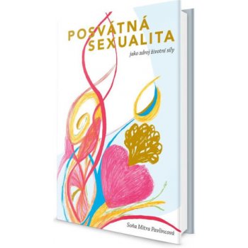 Posvátná sexualita jako zdroj životní síly