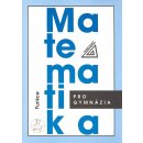 Matematika pro gymnázia - Funkce + CD - Odvárko Oldřich