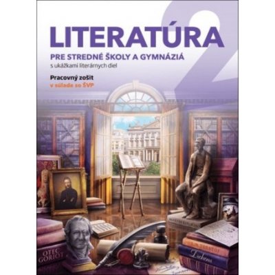 Literatúra 2 PZ pre stredné školy a gymnáziá