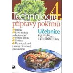 Technologie přípravy pokrmů 4 - Sedláčková H., Nodl L., Řešátko J. – Hledejceny.cz