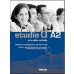 Studio d A2 němčina pro jazykové a středné školy - příručka učitele - Bettermann Ch.,Werner R. a kolektiv – Hledejceny.cz