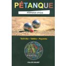 Pétanque. Příprava vítěze - Gilles Souef - Pragma