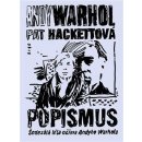 Kniha Popismus. Šedesátá léta očima Andyho Warhola - Pat Hackettová, Andy Warhol - Argo
