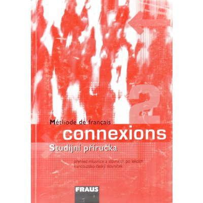Connexions 2 - studijní příručka - Haiderová Jana – Hledejceny.cz