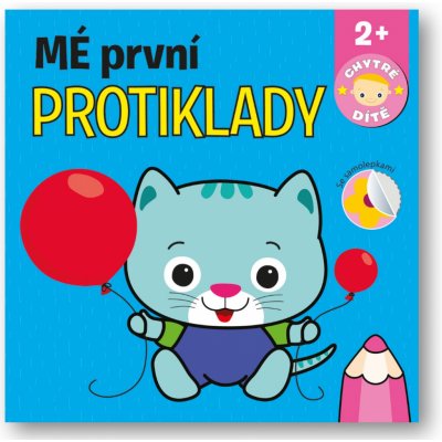 Mé první protiklady - Chytré dítě – Hledejceny.cz