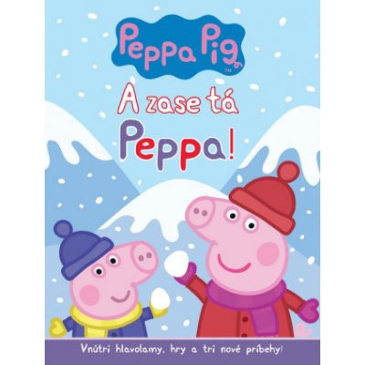 Peppa Pig - A zase tá Peppa! - Egmont SK – Zboží Mobilmania