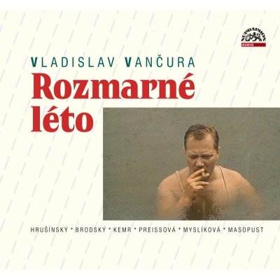 Rozmarné léto - Vladislav Vančura, Vlastimil Brodský, Rudolf Hrušinský, Josef Kemr