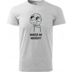 Pánské tričko Ukážeš mi kozičky světle šedá – Zboží Dáma