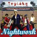 NIGHTWORK - TEPLÁKY ANEB KROKY FRANTIŠKA SOUKUPA CD