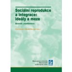 Sociální reprodukce a integrace: ideály a meze – Hledejceny.cz