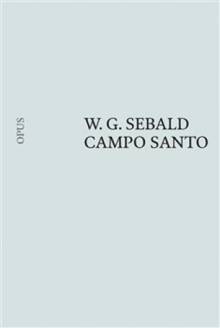 Campo Santo - Winfried Georg Sebald