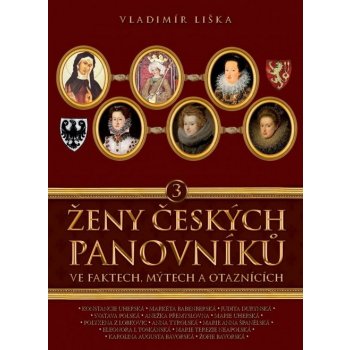 Ženy českých panovníků 3 - Vladimír Liška