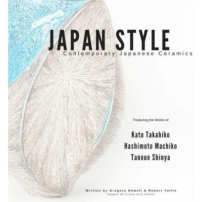 Japan Style: Contemporary Japanese Ceramics Howell GregoryPaperback