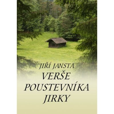 Verše poustevníka Jirky - Jiří Jansta