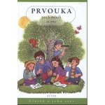 Prvouka pro 3. ročník II. díl + Pracovní listy k učebnici Bradáčová Lenka, Kholová Helena – Hledejceny.cz