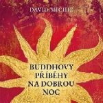 Buddhovy příběhy na dobrou noc - David Michie - Čte Jana Štvrtecká – Hledejceny.cz