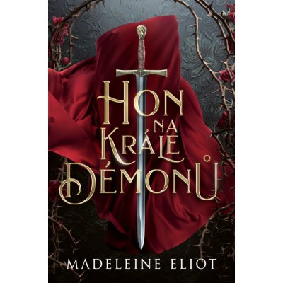 Hon na krále démonů - Madeleine Eliot – Zboží Dáma
