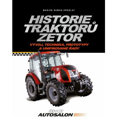 Historie traktorů Zetor – Hledejceny.cz