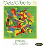Getz Stan & Joao Gilbert - Getz/Gilberto '76-Deluxe- CD – Hledejceny.cz