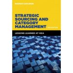 Strategic Sourcing and Category Management - Carlsson, Magnus – Hledejceny.cz