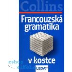 Francouzská gramatika v kostce - Collins Roger – Hledejceny.cz