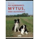 Psí dominance: Mýtus, nebo skutečnost?