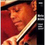 Bibb, Eric - Just Like Love – Hledejceny.cz