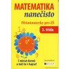 MATEMATIKA NANEČISTO PĚTIMINUTOVKY PRO 3. TŘÍDU ZŠ