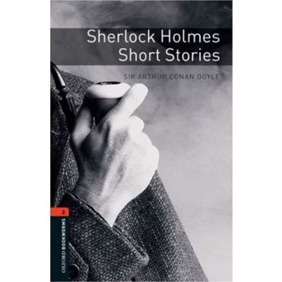 Oxford Bookworms Library: Stage 2: Sherlock Holmes Short Stories Doyle Sir Arthur Conan