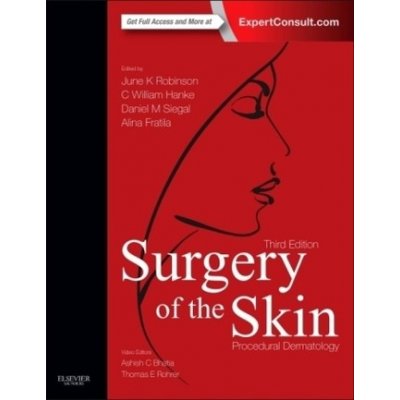 Surgery of the Skin - Robinson June K. – Hledejceny.cz
