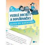 Veselé diktáty a doplňovačky - Hurá do kuchyně