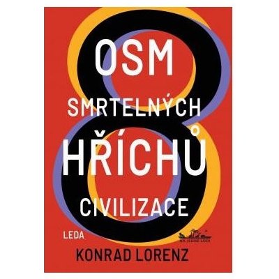 Osm smrtelných hříchů civilizace - Konrad Lorenz – Hledejceny.cz