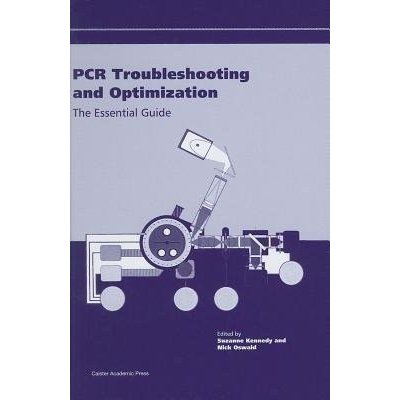 PCR Troubleshooting and Optimization - Suzanne Kennedy – Hledejceny.cz