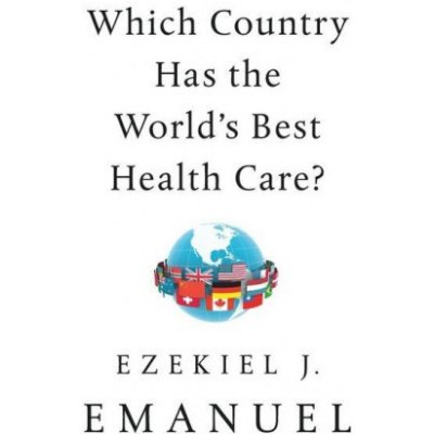 Which Country Has the Worlds Best Health Care?