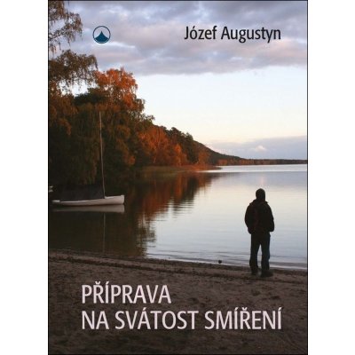 Karmelitánské nakladatelství s. r. o. Příprava na svátost smíření – Hledejceny.cz