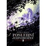 Poslední jednorožec - 3. vydání, Argo – Hledejceny.cz