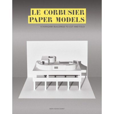 Hagan-Guirey Marc - Le Corbusier Paper Models: 10 Kirigami Buildings To Cut And Fold – Zboží Mobilmania