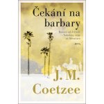 Čekání na barbary - John Maxwell Coetzee – Zbozi.Blesk.cz