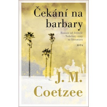 Čekání na barbary - John Maxwell Coetzee