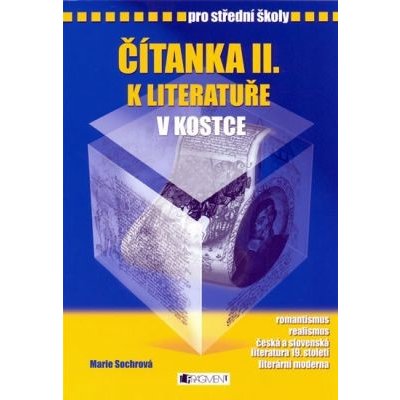 Čítanka II. k Literatuře v kostce pro SŠ - Pavel Kantorek, Marie Sochrová – Zboží Mobilmania