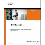 IPv6 Security - Scott Hogg, Eric Vyncke – Hledejceny.cz