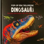 Pop-up encyklopedie Dinosauři: Poznej fascinující 3D svět dinosaurů – Zboží Dáma