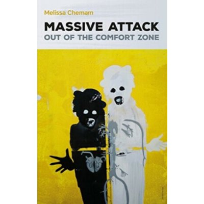 Massive Attack: Out of the Comfort Zone Chemam MelissaPaperback – Hledejceny.cz