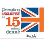Zdokonalte se v angličtině za 15 minut denně - Helen Exley – Hledejceny.cz