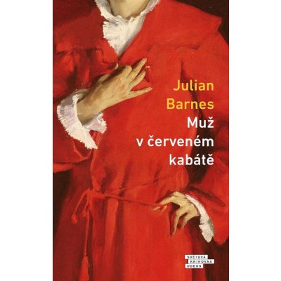 Muž v červeném kabátě - Julian Barnes – Hledejceny.cz