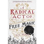 A Radical Act of Free Magic – Zbozi.Blesk.cz