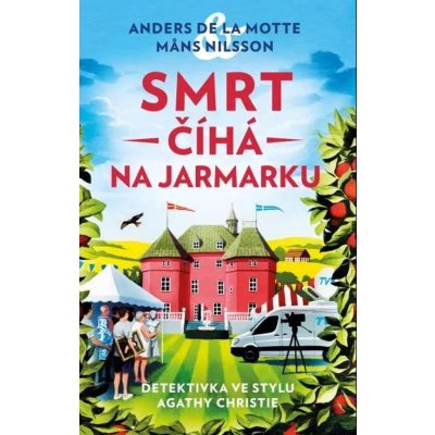 Smrt číhá na jarmarku - la Motte Anders de