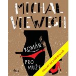 Román pro muže - Michal Viewegh – Hledejceny.cz