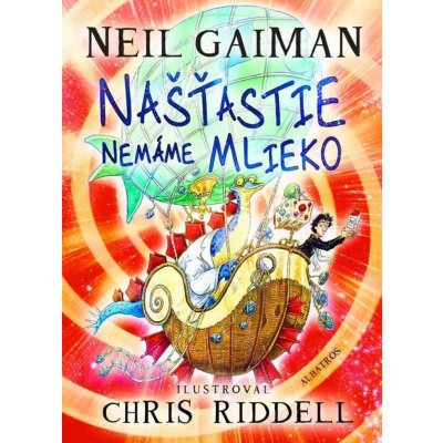 Gaiman Neil - Našťastie nemáme mlieko