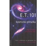 E.T.101 kosmická příručka - Zoev Jho, Diana Luppi – Hledejceny.cz